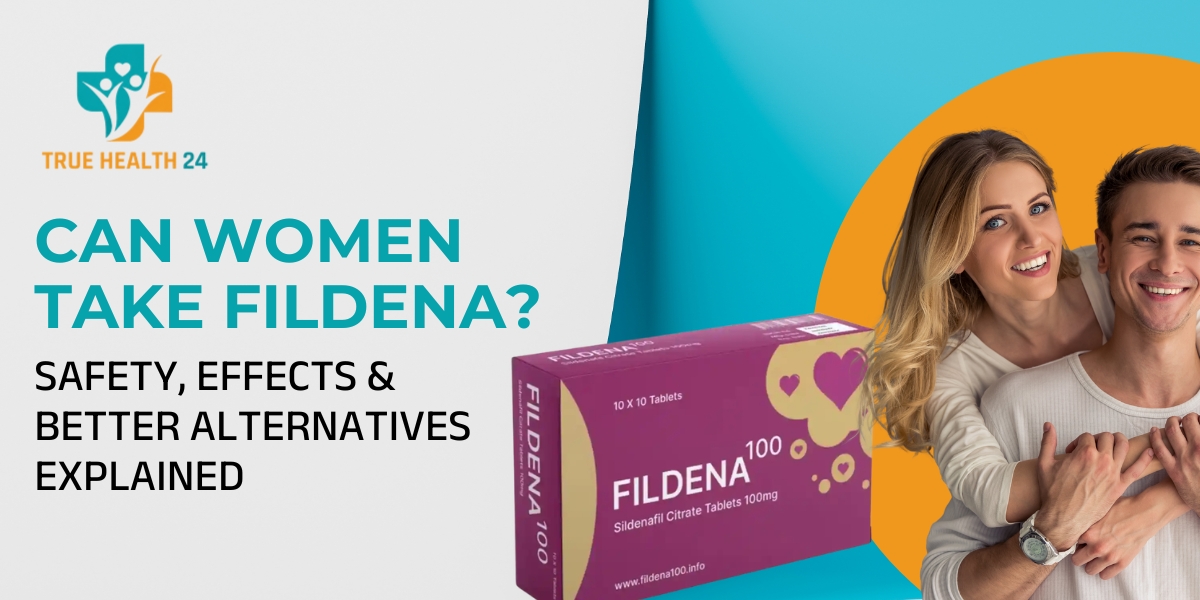Can women take Fildena