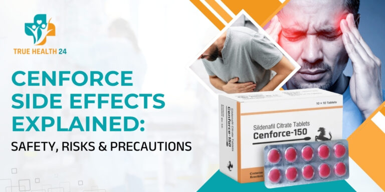 Cenforce Side Effects Explained: Safety, Risks & Precautions