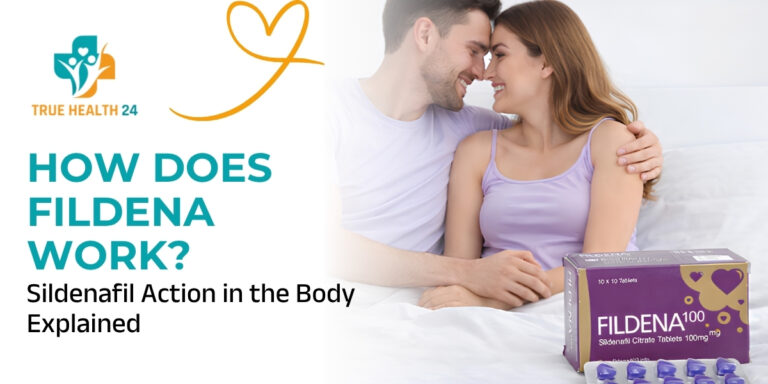 How Does Fildena Work? Sildenafil Action in the Body Explained