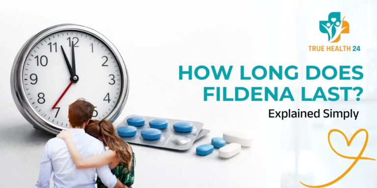 How Long Does Fildena Last? Explained Simply